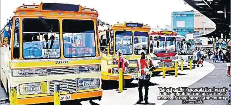  ?? Picture: FILE ?? Majority of Fiji’s population heavily relies on public transporta­tion as means of travel across the country.