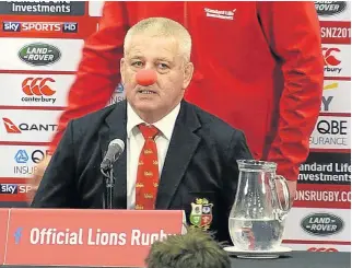  ?? /AFP ?? Committed: British and Irish Lions coach Warren Gatland faced the media after the third Test wearing a red nose … having the last laugh at a newspaper that depicted him as a clown.