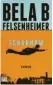  ??  ?? Bela B Felsenheim­er: Scharnow Heyne (heineblau), 416 Seiten, 20 Euro