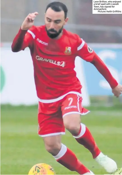  ??  ?? Leon Britton, who enjoyed a brief spell with Llanelli Town, has signed for Ammanford.
Picture: Keith Griffiths