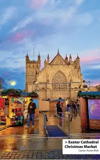  ?? Carrie-Anne Rich ?? Exeter Cathedral Christmas Market