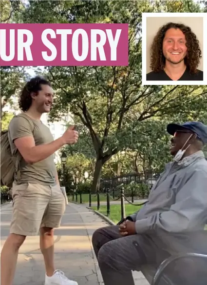  ?? ?? MAIN: Content creator Hunter Prosper, left, talks with a potential interview subject for his “Stories from a Stranger” TikTok series. (Courtesy of Hunter Prosper) Hunter Prosper is a Bloomfield-based traveling nurse and social media creator with more than 6.3 million TikTok followers. (Madison Hood)