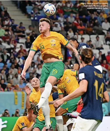  ?? ?? Harry Souttar in action during Australia’s World Cup game against France in Qatar.