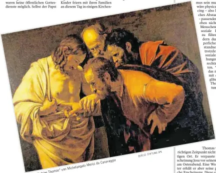  ??  ?? „Der ungläubige
Thomas“ von
Michelange­lo
Merisi da
Caravaggio