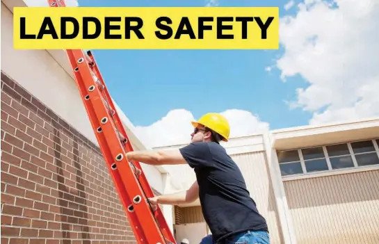  ??  ?? Did you know that each year, falls from ladders result in 160,000 injuries and 300 deaths? Unsafe ladder use in the workplace was one of OSHA’s top 10 cited violations in 2013. Its not hard to see that ladder safety is a big issue, so Chris shares a...