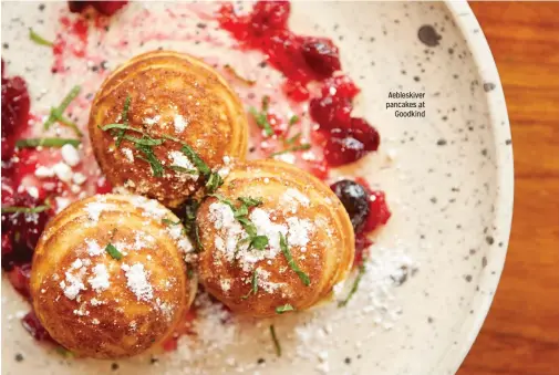  ??  ?? Aebleskive­r pancakes at
Goodkind