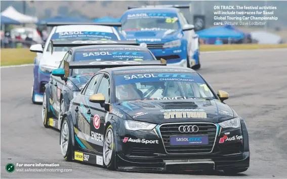  ?? Picture: Dave Ledbitter ?? ON TRACK. The festival activities will include two races for Sasol Global Touring Car Championsh­ip cars.