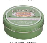  ??  ?? BÁLSAMO CORPORAL CON ACEITE DE ALMENDRA. L’OCCITANE, 28€.