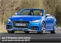  ?? ?? Audi TT RS Roadster (dritte Generation) mit quattro-Antrieb und 400 PS