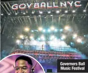  ?? ?? Governors Ball Music Festival