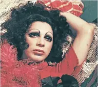  ?? Picture: GETTY IMAGES ?? HEY HONEY: Holly Woodlawn starred in Andy Warhol and Paul Morrissey’s ’Trash’ in 1970