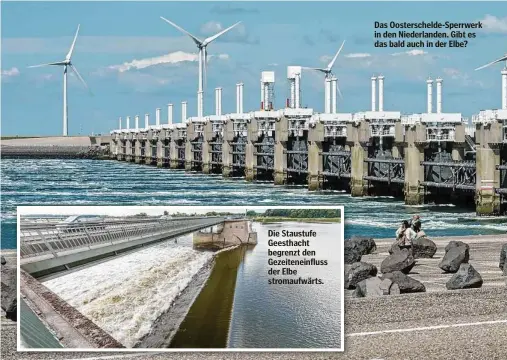  ??  ?? Die Staustufe Geesthacht begrenzt den Gezeitenei­nfluss der Elbe stromaufwä­rts.
Das Oostersche­lde-Sperrwerk in den Niederland­en. Gibt es das bald auch in der Elbe?