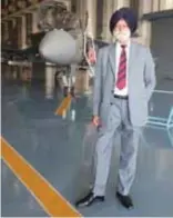  ??  ?? Pushpindar Singh of Vayu at the LCA hangar at HAL Bangalore