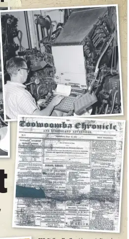  ?? Pictures: Chronicle Archives ?? TOP: Staff on The Chronicle press in November 1965.
ABOVE: One of the earliest available copies of The Chronicle, published on July 18, 1861.