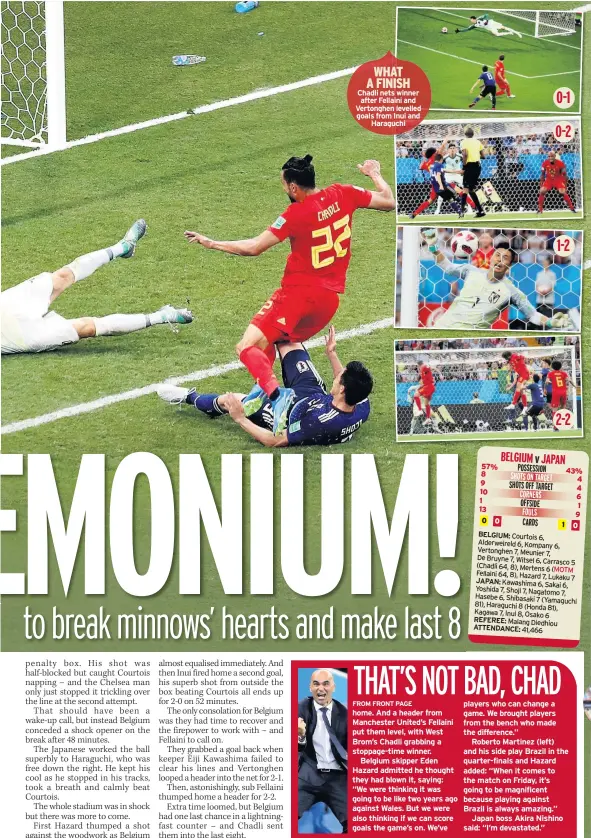  ??  ?? WHAT A FINISH Chadli nets winner after Fellaini and Vertonghen levelled goals from Inui and Haraguchi