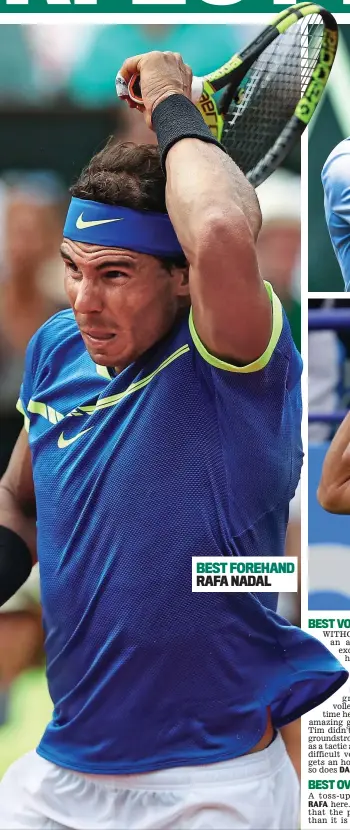  ??  ?? BEST FOREHAND RAFA NADAL