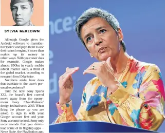  ?? /Reuters ?? Undeterred: European Competitio­n Commission­er Margrethe Vestager addresses a news conference on Google in Brussels, Belgium, on July 18.