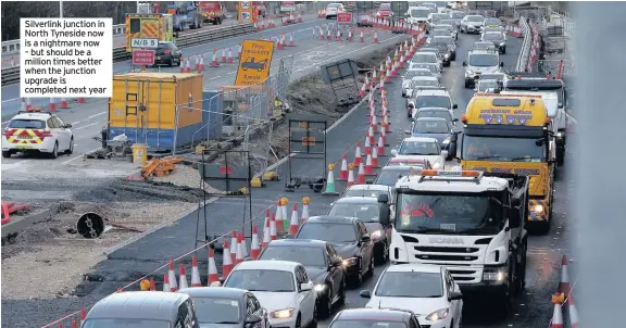  ??  ?? Silverlink junction in North Tyneside now is a nightmare now – but should be a million times better when the junction upgrade is completed next year