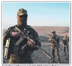  ?? ?? Australian soldiers on patrol in Afghanista­n. Picture: Corporal Chris Moore