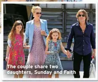  ??  ?? The couple share two daughters, Sunday and Faith