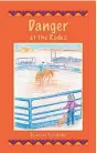  ??  ?? Karen Glinski reads and signs her young adult novel “Danger at the Rodeo” today from 1-3 p.m. at Treasure House Books Gifts, 2012 South Plaza NW, Old Town.