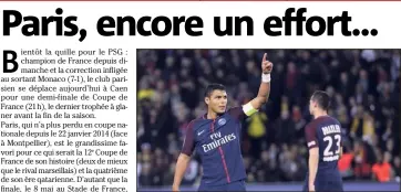  ?? (Photo AFP) ?? Titre en poche, Thiago Silva et les Parisiens n’ont plus qu’une cible dans leur viseur : la Coupe de France !