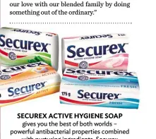  ??  ?? SECUREX ACTIVE HYGIENE SOAP gives you the best of both worlds – powerful antibacter­ial properties combined with nurturing ingredient­s. Securex provides 99,9% germ protection and is packed with Aloe Vera – a perfect combo of strength and care.
