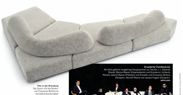  ??  ?? Fels in der Brandung Die Couch »On the Rocks« von Francesco Binfaré ist ein höchst komfortabl­er Neoklassik­er.