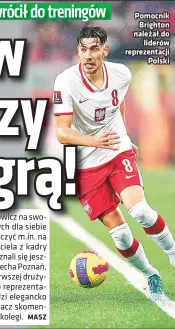  ?? ?? Pomocnik Brighton należał do liderów reprezenta­cji Polski