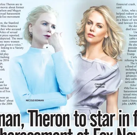  ??  ?? NICOLE KIDMAN CHARLIZE THERON