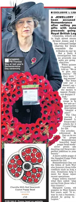  ??  ?? ■
SOMBRE: PM Theresa May at last year’s Remembranc­e Day ceremony FOR SALE: Poppy bead on website