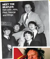  ??  ?? MEET THE BEATLES: Ken with John, Paul, George and Ringo