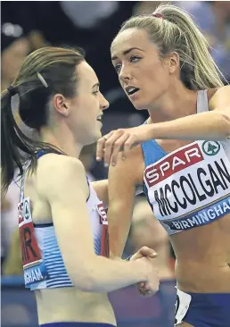  ?? Picture: Getty Images. ?? Laura Muir, left, with Eilish McColgan.