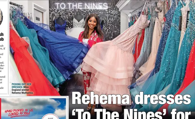  ?? ?? PICKING OUT HER DRESSES: Miss England winner Rehema Muthamia.