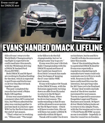  ?? Photos: Gary Jones, mcklein-imagedatab­ase.com ?? Evans could go for DMACK seat Evans/barritt: recce