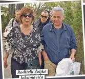  ??  ?? Roditelji Željka
Joksimović­a