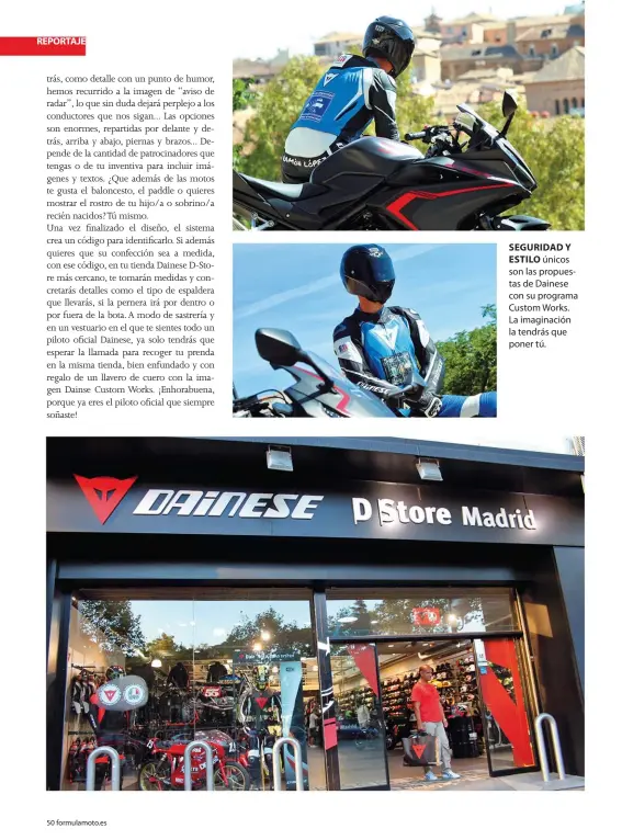  ??  ?? SEGURIDAD Y ESTILO únicos son las propuestas de Dainese con su programa Custom Works. La imaginació­n la tendrás que poner tú.