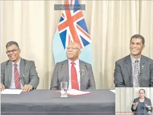  ?? Picture: SUPPLIED ?? Minister of Finance Professor Biman Prasad, left, Prime Minister Sitiveni Rabuka and Minister for Education Aseri Radrodro at yesterday’s press
conference.