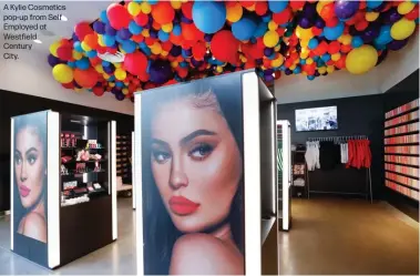  ??  ?? A Kylie Cosmetics pop-up from Self Employed at Westfield
Century
City.