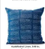  ??  ?? Kuddfodral Linen, 549 kr, Ceannis.