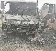  ?? (File pic) ?? The truck was burnt beyond repairs.