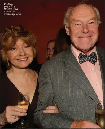  ??  ?? Fading: Prunella Scales and husband Timothy West