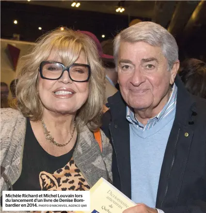  ?? PHOTO D’ARCHIVES, AGENCE QMI ?? Michèle Richard et Michel Louvain lors du lancement d’un livre de Denise Bombardier en 2014.