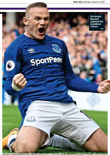  ?? AFP ?? On target: Rooney enjoyed his Goodison return