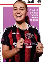  ?? ?? Crest of a wave: Sarah Rowe of Bohs