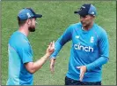  ?? ?? Joe Root (right) with Chris Woakes at England training