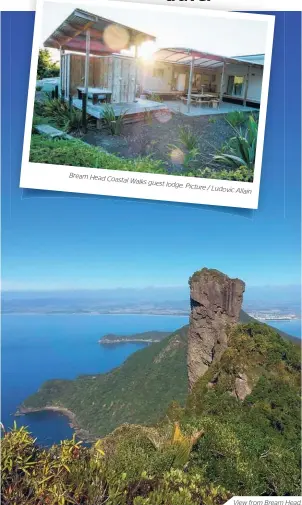  ??  ?? Bream Head Coastal Walks guest lodge. Picture/Ludovic Allain View from Bream Head.