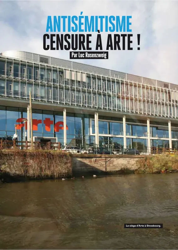  ??  ?? Le siège d'arte à Strasbourg.