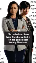  ??  ?? Die onderhoof Beatrice Abrahams (links) en die geldskiete­r Wendy Newman.