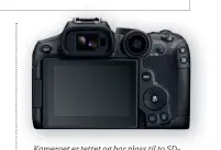  ?? ?? Kameraet er tettet og har plass til to SDkort av typen UHS-II.
